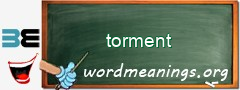 WordMeaning blackboard for torment